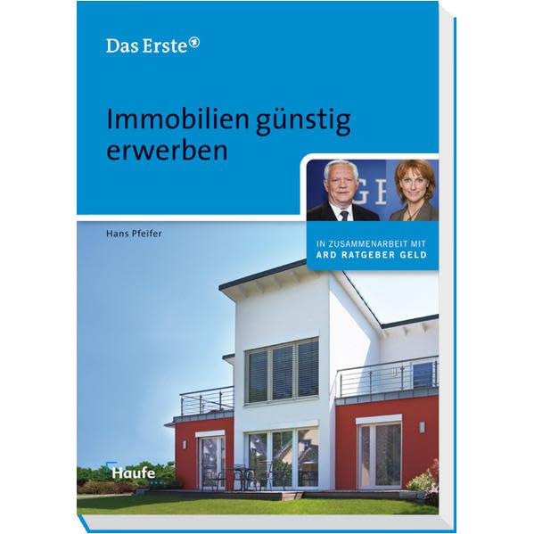 Immobilien günstig erwerben (ARD Ratgeber Geld bei Haufe) Business, Finance & Career