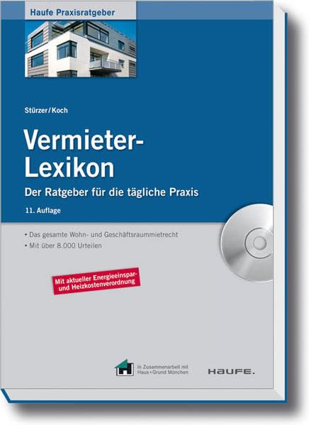 Vermieter-Lexikon: Das gesamte Wohn- und Geschäftsraummietrecht (Haufe Praxisratgeber) Law