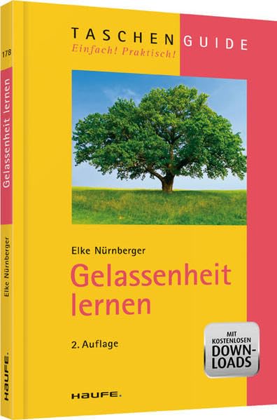 Gelassenheit lernen (Haufe TaschenGuide) Business, Finance & Career
