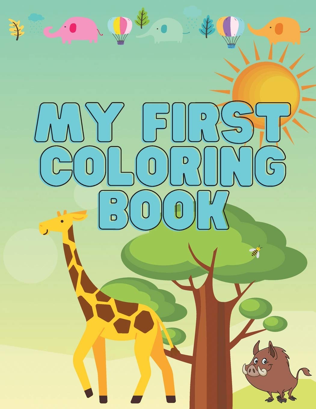 MY FIRST COLORING BOOK: ANIMALS, REPTILES & BIRDS | Easy, Large, Simple Picture Coloring Books for Toddlers, Kids Ages 2-4, Early Learning, Preschool and Kindergarten Parents & Children