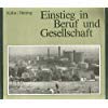 Einstieg in Beruf und Gesellschaft. Berufs- Grundbildungsjahr, alle Berufsfelder Books