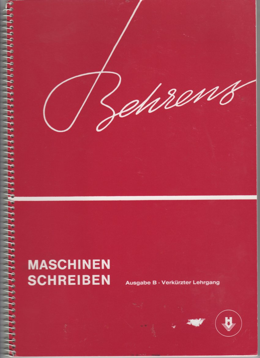 Maschinenschreiben. Ausg. B. (Best.- Nr. 702). Verkürzter Lehrgang Books