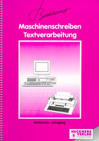 Maschinenschreiben. Textverarbeitung für Schreibmaschinen und Textsysteme (Computer). Verkürzter Lehrgang Books