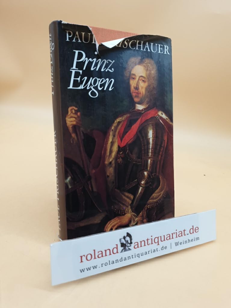 Prinz Eugen ein Mensch u. 100 Jahre Geschichte. Books