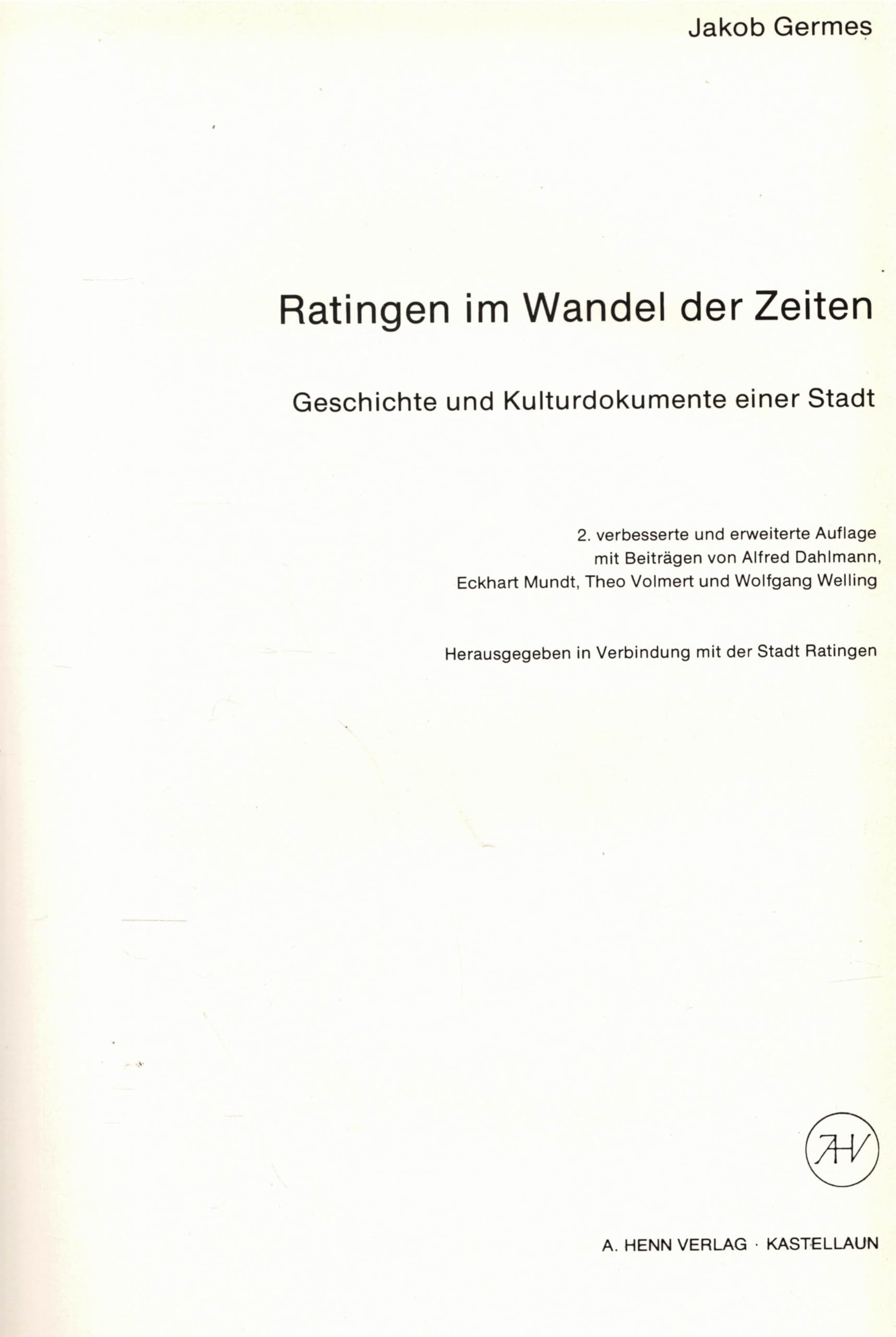 Ratingen im Wandel der Zeiten-Geschichte und Kulturdokumente einer Stadt Books