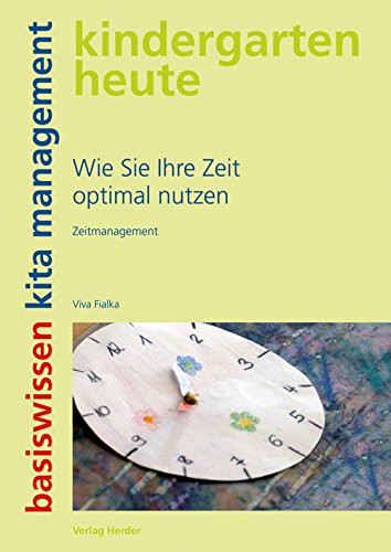 Wie Sie Ihre Zeit optimal nutzen: Zeitmanagement Books