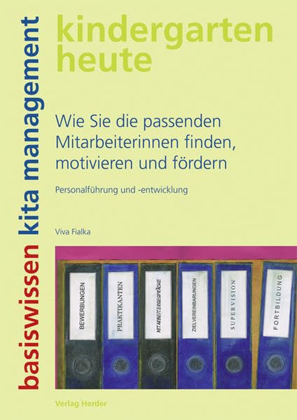 Wie Sie die passenden Mitarbeiterinnen finden, motivieren und fördern Business, Finance & Career
