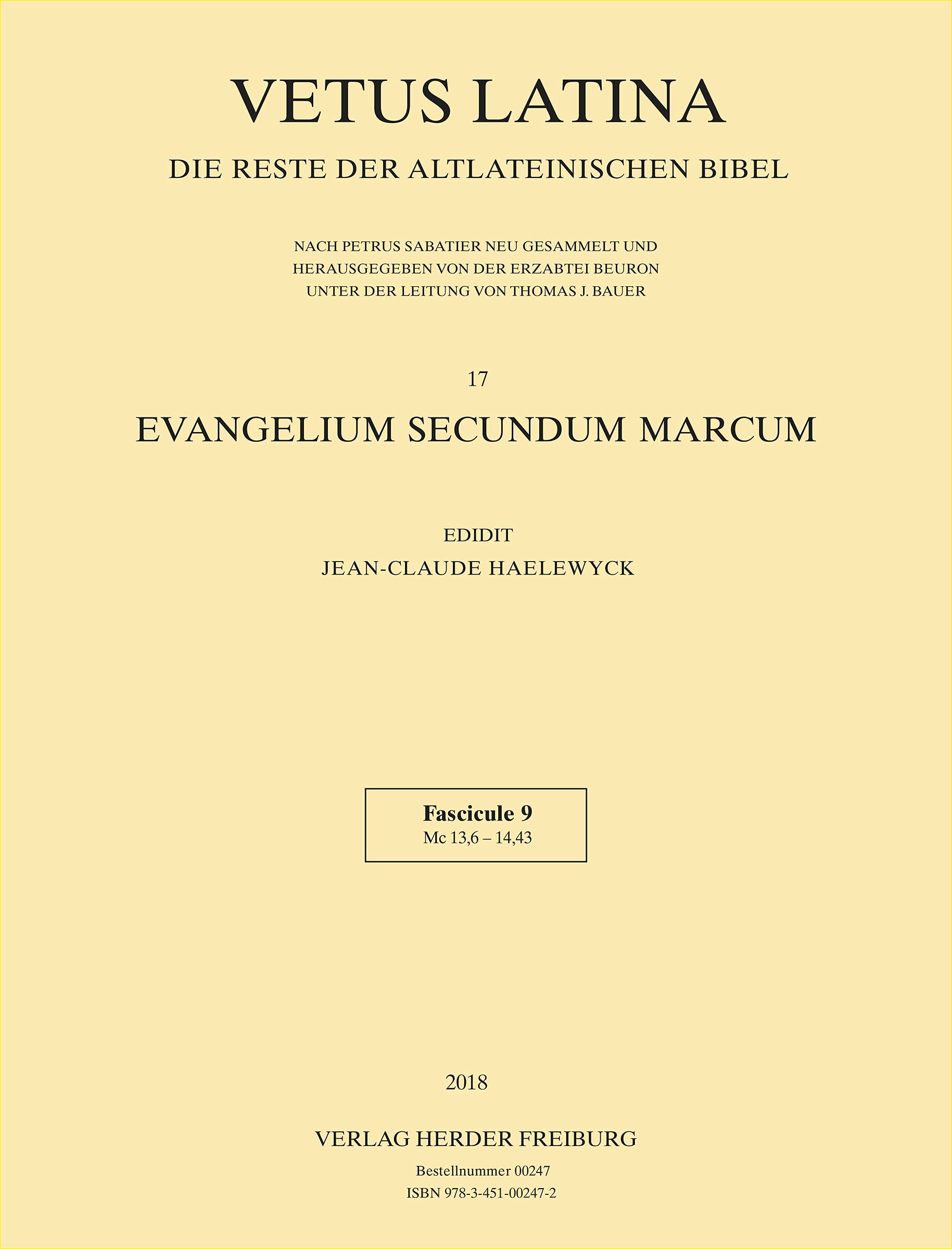 Vetus Latina Evangelium Secundum Marcum: Fasc. 9: Mc 13,6 - 14,43 book