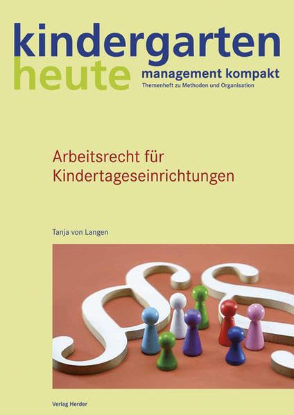 Arbeitsrecht für Kindertageseinrichtungen: kindergarten heute - management kontakt Books