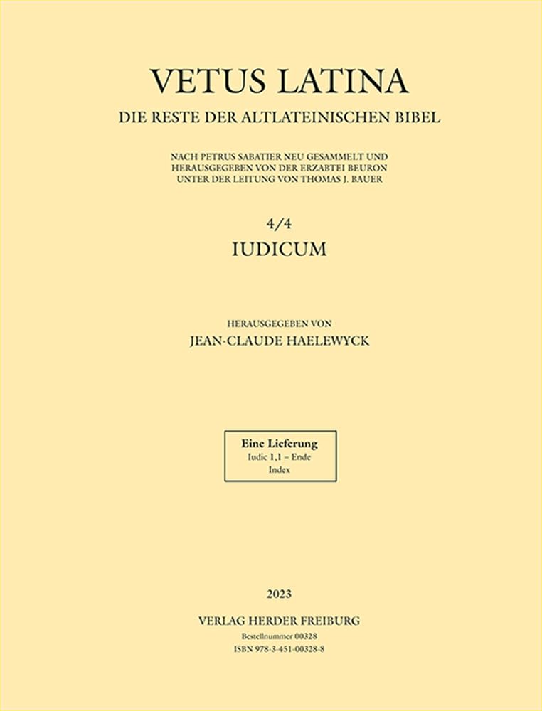 Vetus Latina - Iudicum: Iudic 1,1 - Ende (4/4) Religion & Esotericism