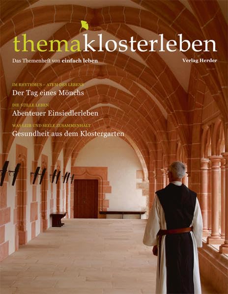 thema klosterleben: Das Themenheft von einfach leben Religion & Esotericism
