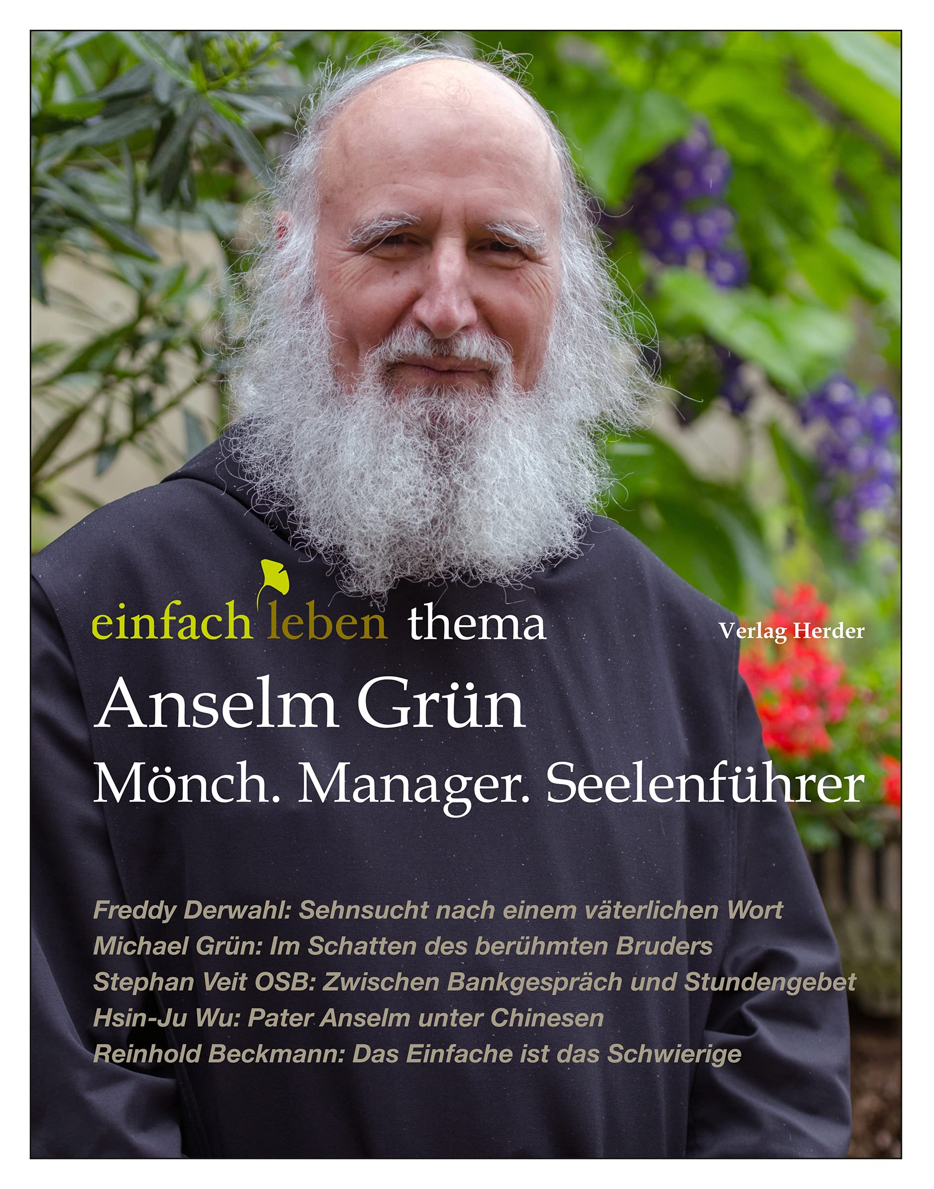 Anselm  Grün - Mönch, Manager, Seelenführer Politics & Society