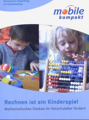 Rechnen ist ein Kinderspiel: Mathematisches Denken im Vorschulalter fördern - Buchner, Christina book