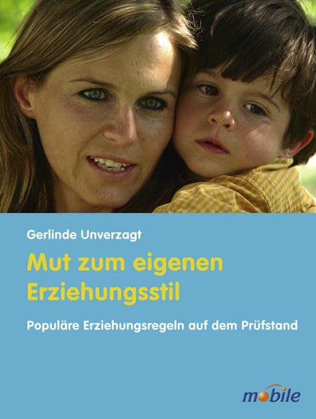Mut zum eigenen Erziehungsstil Parents & Children