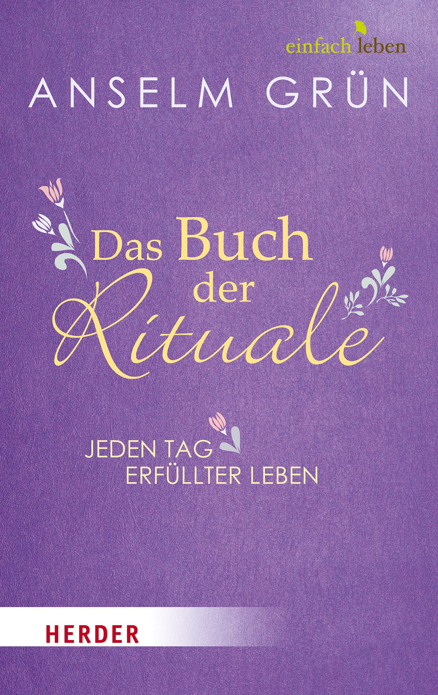 Das Buch der Rituale Business, Finance & Career