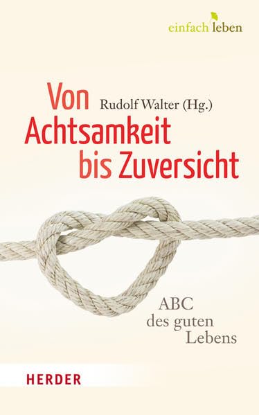 Von Achtsamkeit bis Zuversicht Lifestyle Books