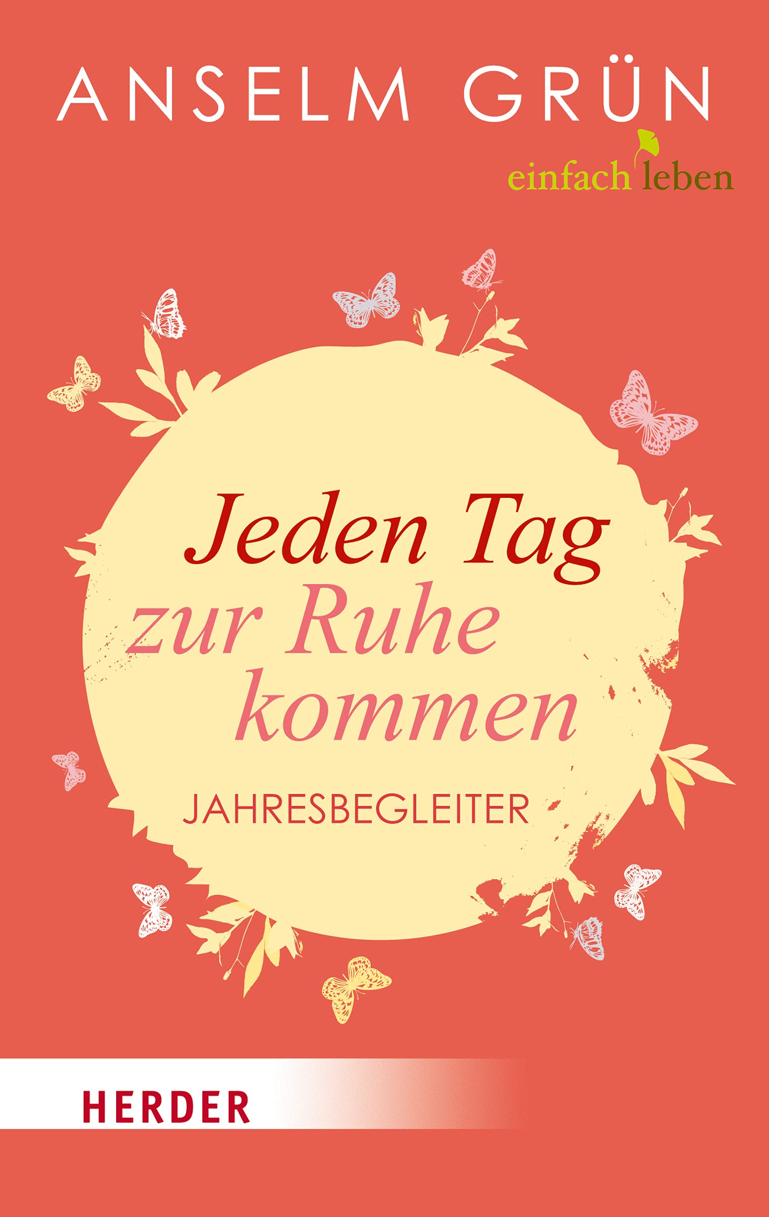 Jeden Tag zur Ruhe kommen Religion & Esotericism