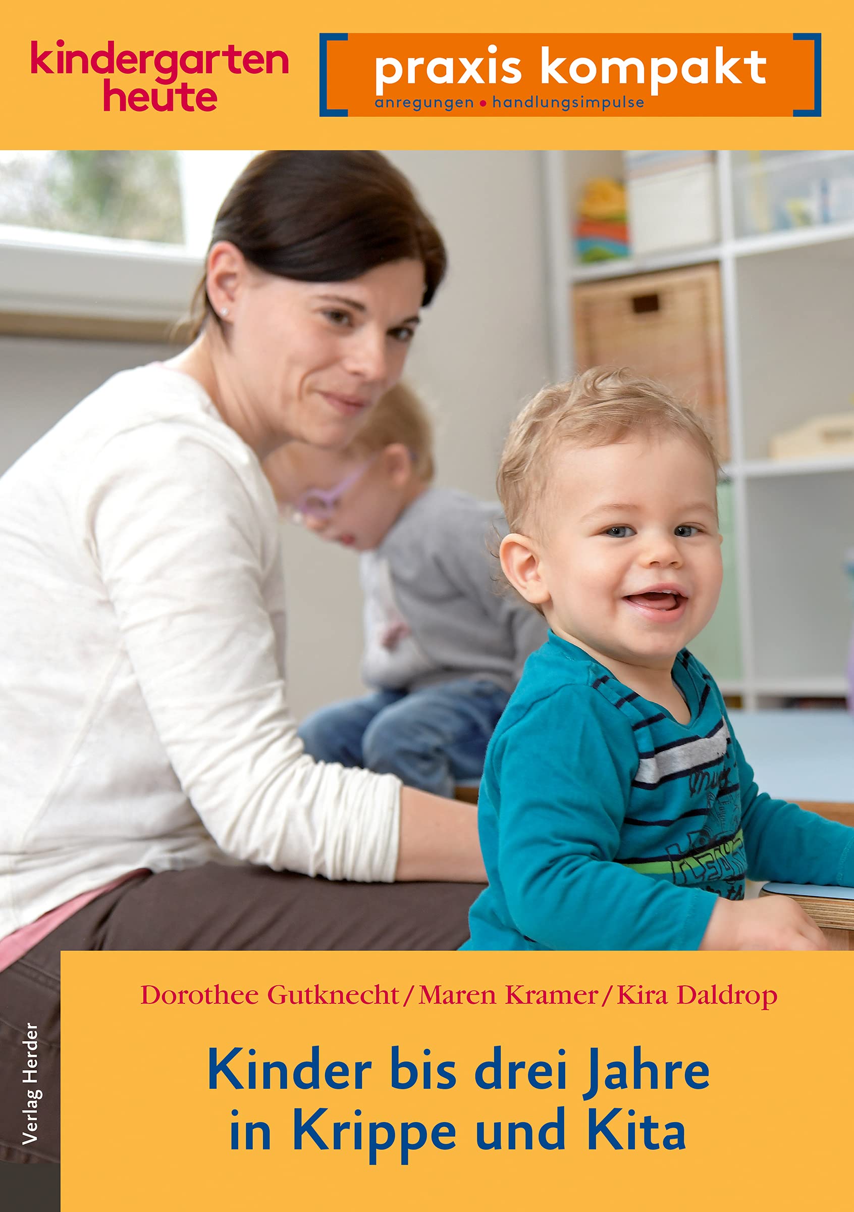 Kinder bis drei Jahre in Krippe und Kita Books