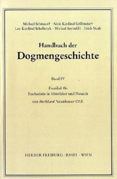Handbuch der Dogmengeschichte.: Eucharistie: In Mittelalter und Neuzeit Politics & Society