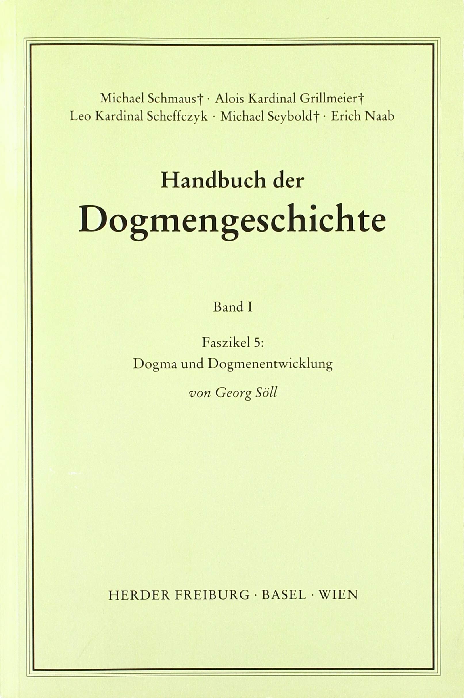 Dogma und Dogmenentwicklung (Handbuch der Dogmengeschichte) Religion & Esotericism