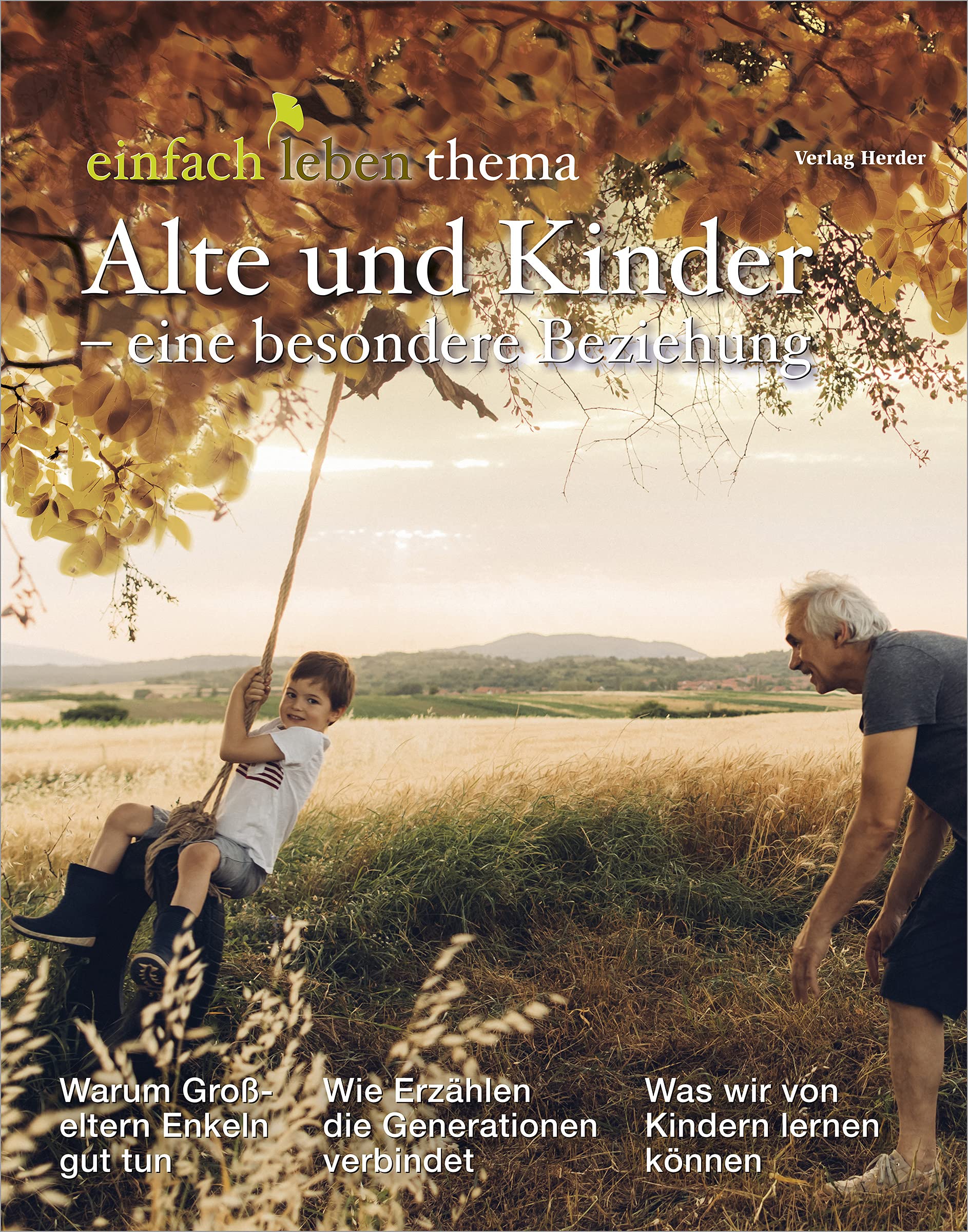 Alte und Kinder - eine besondere Beziehung: einfach leben Thema Business, Finance & Career