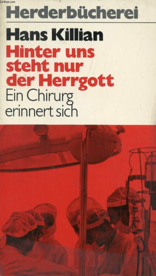 Product Image: Hinter uns steht nur der Herrgott. Ein Chirurg erinnert sich.