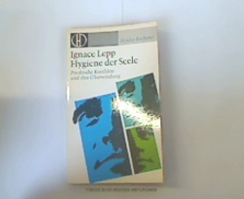Hygiene der Seele. Psychische Konflikte und ihre Überwindung. Books
