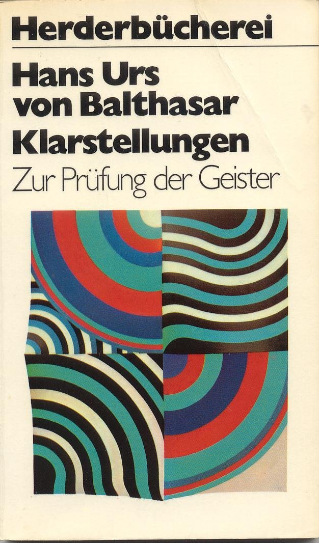 Klarstellungen. Zur Prüfung der Geister. - von Balthasar, Hans Urs book