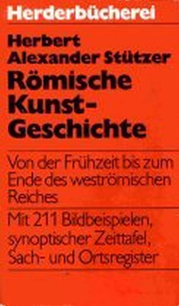 Römische Kunstgeschichte. Von der Frühzeit bis zum Ende des weströmischen Reiches. Film, Art & Culture