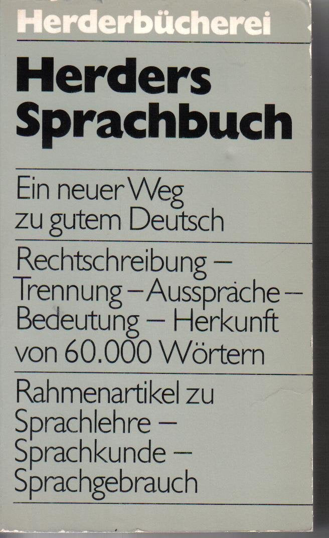 Herders Sprachbuch. Ein neuer Weg zu gutem Deutsch. General education