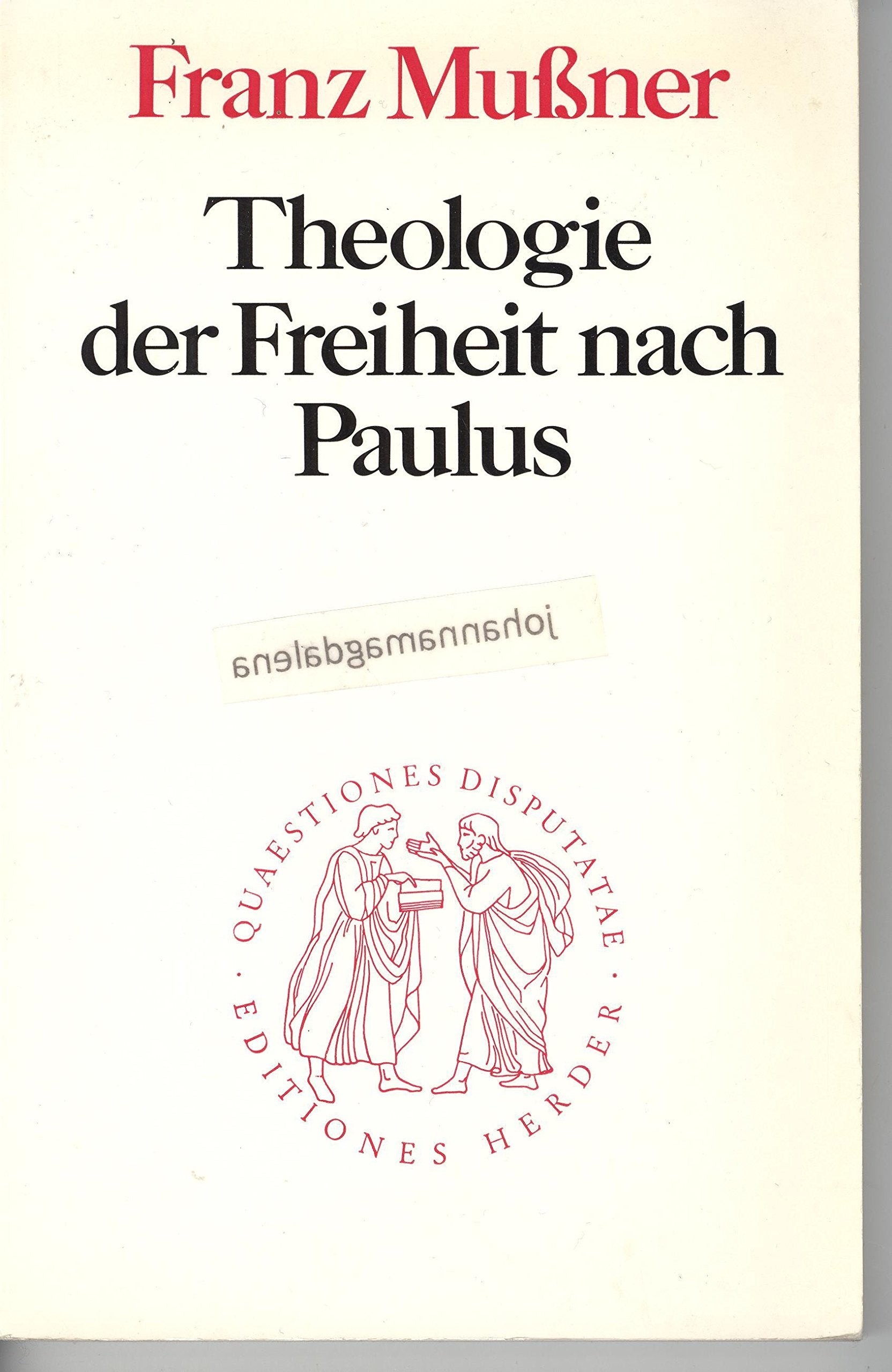 Theologie Der Freiheit Nach Paulus Books