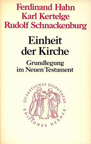 Einheit der Kirche. Grundlegung im Neuen Testament Books
