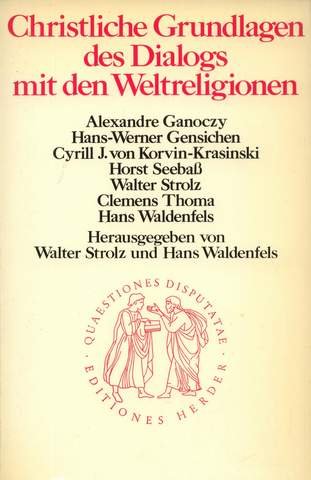 Christliche Grundlagen des Dialogs mit den Weltreligionen Religion & Esotericism