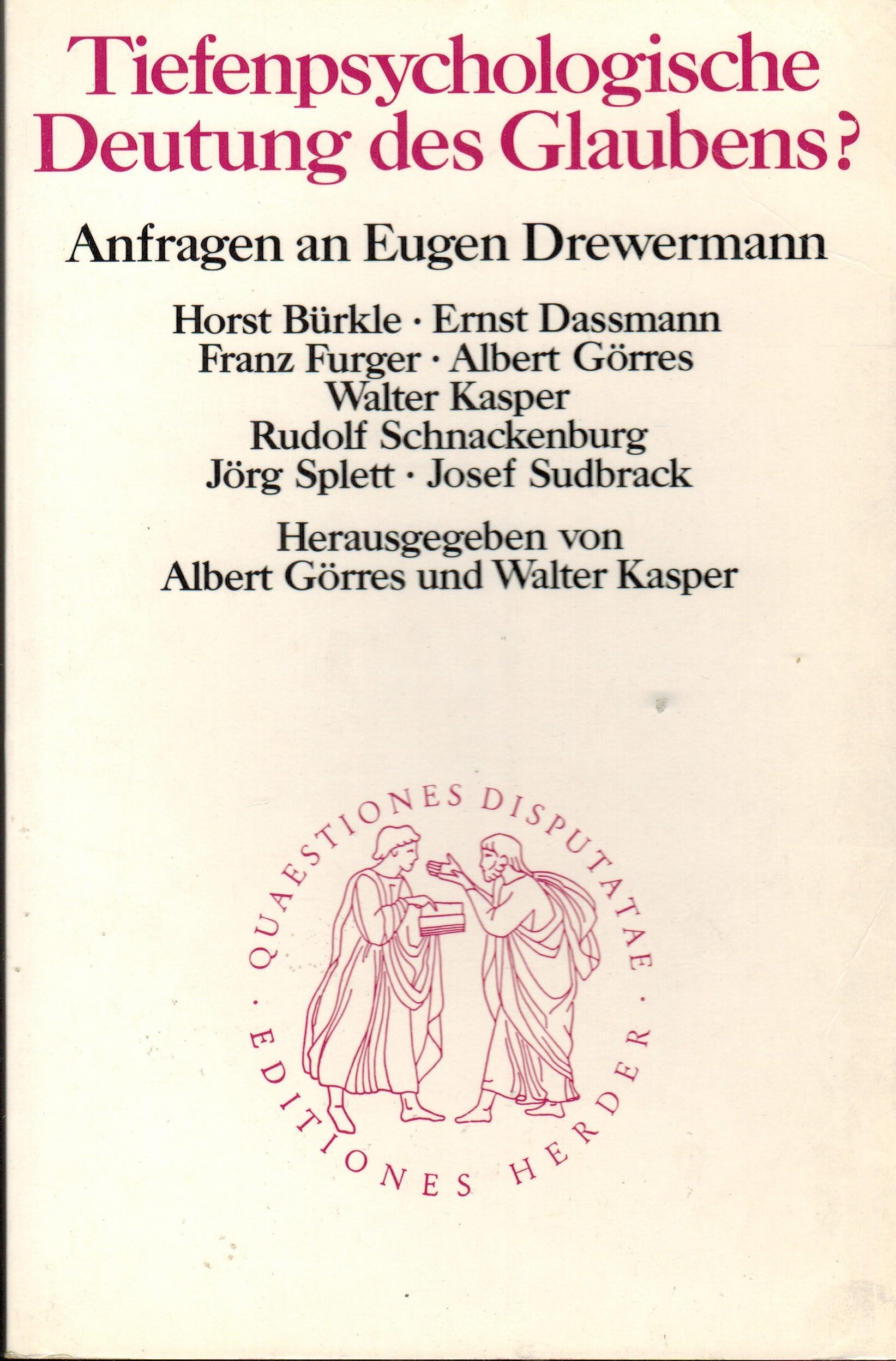 Tiefenpsychologische Deutung des Glaubens?. Anfragen an Eugen Drewermann Politics & Society