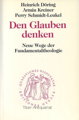 Den Glauben denken. Neue Wege der Fundamentaltheologie Professional & Reference Books