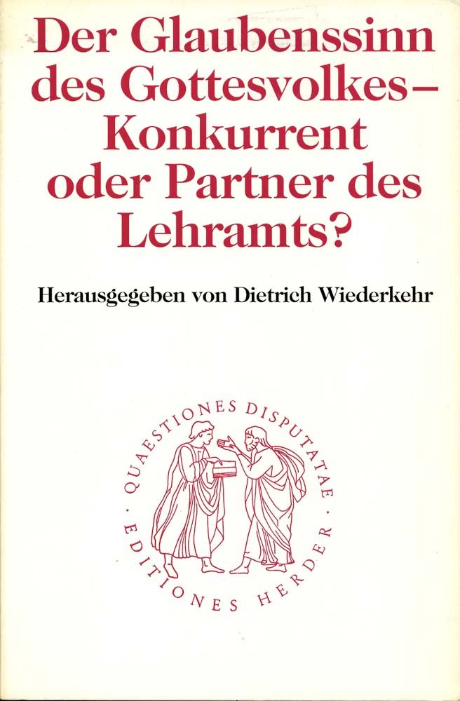 Der Glaubenssinn des Gottesvolkes. Konkurrent oder Partner des Lehramts? Books