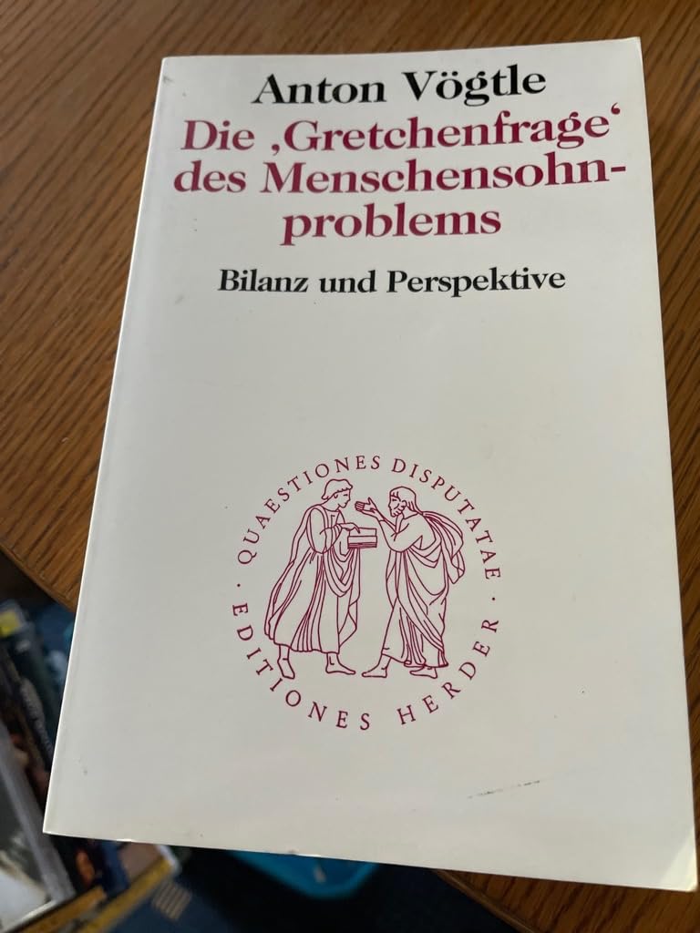 Die ' Gretchenfrage' des Menschensohnproblems. Bilanz und Perspektiven Religion & Esotericism