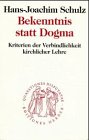 Bekenntnis statt Dogma Religion & Esotericism