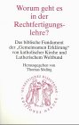 Worum geht es in der Rechtfertigungslehre?: Das biblische Fundament der "Gemeinsamen Erklärung" von katholischer Kirche und lutherischem Weltbund (Quaestiones disputatae) Religion & Esotericism