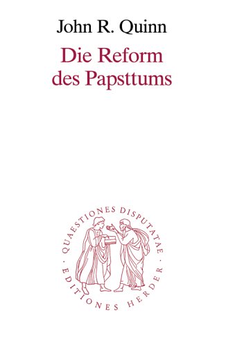 Quaestiones disputatae, 188: Die Reform des Papsttums Religion & Esotericism