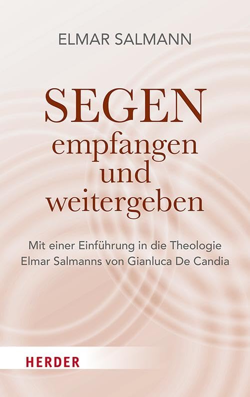 Segen - empfangen und weitergeben Religion & Esotericism