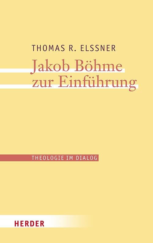 Jakob Böhme zur Einführung (33) (Theologie im Dialog) Natural Sciences