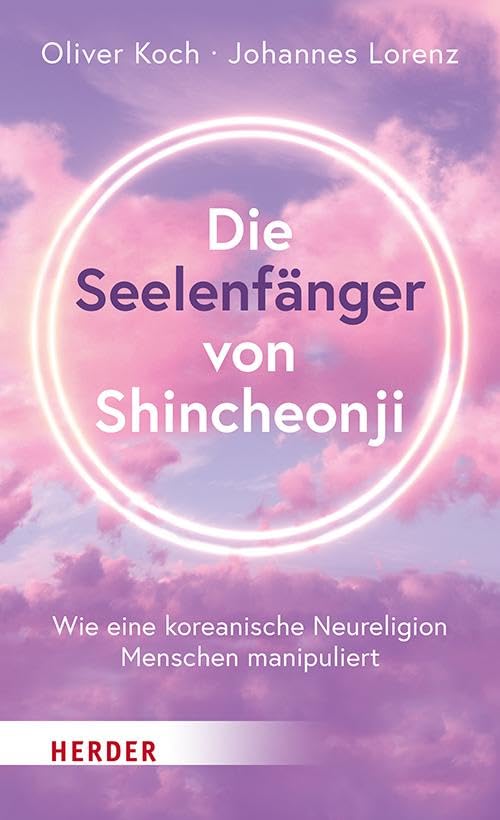 Die Seelenfänger von Shincheonji Politics & History