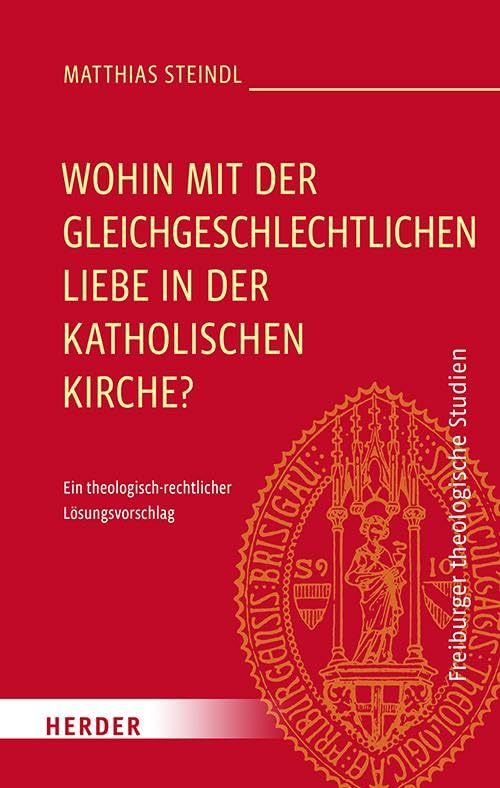Wohin mit der gleichgeschlechtlichen Liebe in der katholischen Kirche? University books