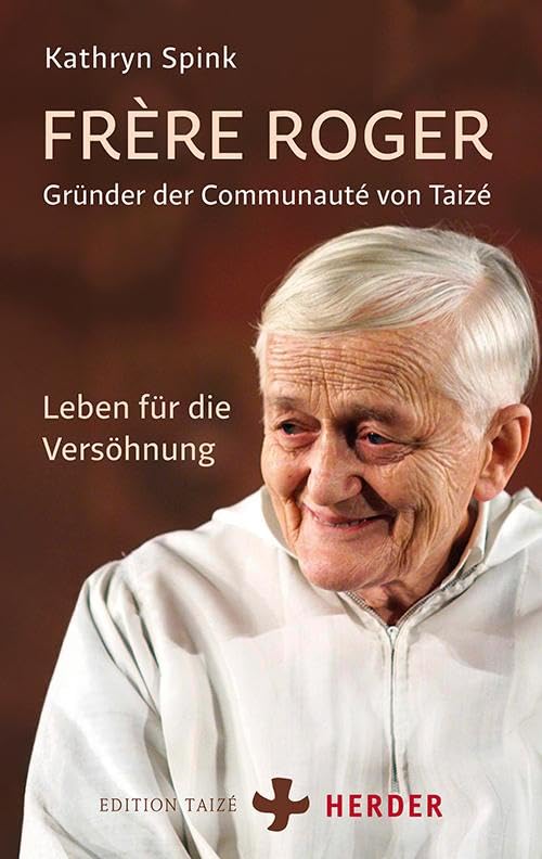 Frère Roger - Gründer der Communauté von Taizé Politics & Society