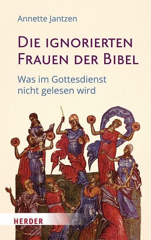 Die ignorierten Frauen der Bibel Religion & Esotericism