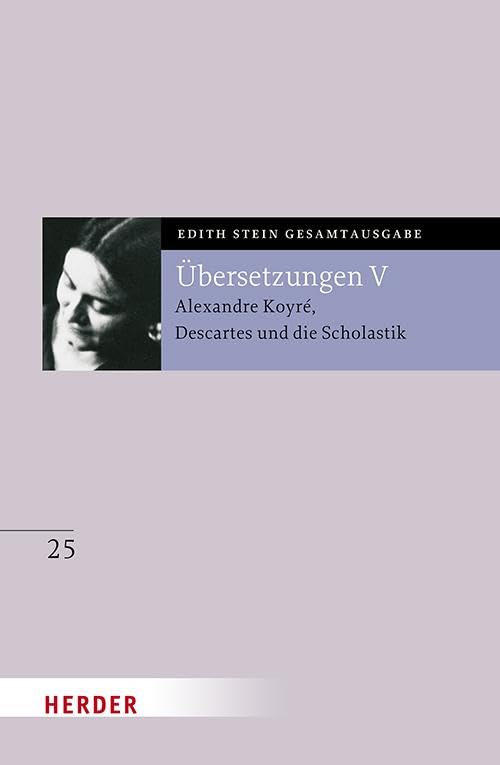 Übersetzung von Alexandre Koyré, Descartes und die Scholastik Philosophy
