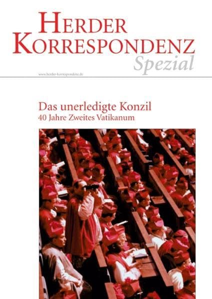 Das unerledigte Konzil: 40 Jahre Zweites Vatikanum Religion & Esotericism