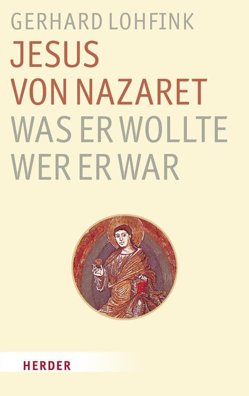 Jesus von Nazaret - Was er wollte, wer er war Religion & Esotericism
