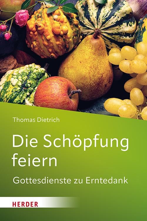 Die Schöpfung feiern Second hand books on Religion & Esotericism